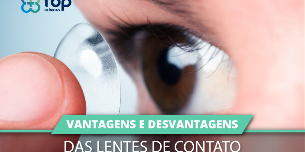 Vantagens e desvantagens das lentes de contato
